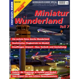 Eisenbahn-Kurier Sonderheft Miniatur Wunderland Band 7